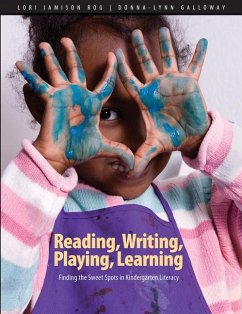 Reading, Writing, Playing, Learning - Rog, Lori Jamison; Galloway, Donna-Lynn