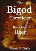 The Bigod Chronicles Book One Ilger
