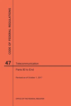 Code of Federal Regulations Title 47, Telecommunication, Parts 80-End, 2017 - Nara