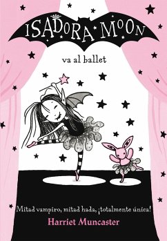 Isadora Moon Va Al Ballet / Isadora Moon Goes to the Ballet - Muncaster, Harriet