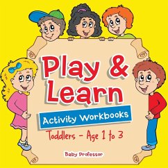 Play & Learn Activity Workbooks   Toddlers - Age 1 to 3 - Baby