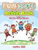 Fun Kid's Activity Book -- Find the Hidden Pictures