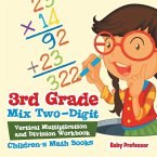 3rd Grade Mix Two-Digit Vertical Multiplication and Division Workbook   Children's Math Books