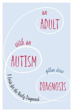 An Adult with an Autism Diagnosis (eBook, ePUB) - Drew, Gillan