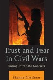 Trust and Fear in Civil Wars