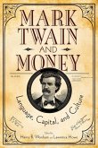 Mark Twain and Money: Language, Capital, and Culture