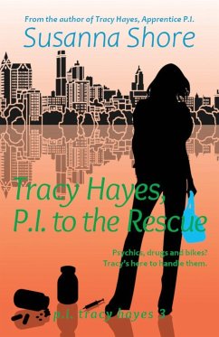 Tracy Hayes, P.I. to the Rescue - Shore, Susanna