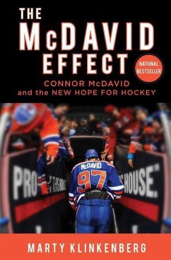 The McDavid Effect: Connor McDavid and the New Hope for Hockey - Klinkenberg, Marty