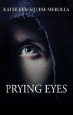 Prying Eyes