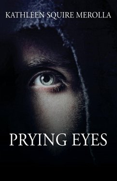 Prying Eyes - Merolla, Kathleen Squire