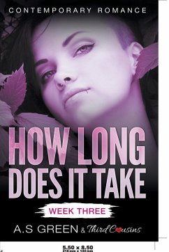 How Long Does It Take - Week Three (Contemporary Romance) - Third Cousins