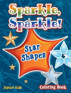 Sparkle, Sparkle! Star Shapes Coloring Book - Jupiter Kids