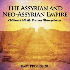 The Assyrian and Neo-Assyrian Empire   Children's Middle Eastern History Books - Baby