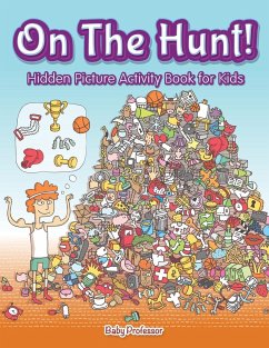 On The Hunt! Hidden Picture Activity Book for Kids - Baby