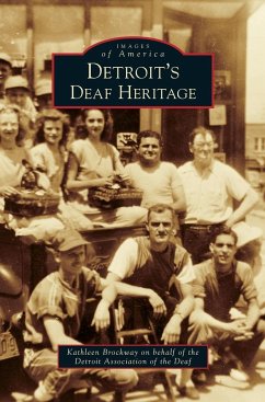 Detroit's Deaf Heritage - Brockway Kathleen; Detroit Association of the Deaf