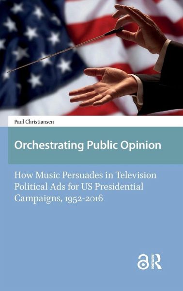 Orchestrating Public Opinion Orchestrating Public Opinion