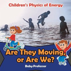 Are They Moving, or Are We?   Children's Physics of Energy - Baby