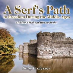A Serf's Path to Freedom During the Middle Ages- Children's Medieval History Books - Baby