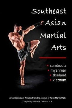 Southeast Asian Martial Arts: Cambodia, Myanmar, Thailand, Vietnam - Skaggs, Jeremy; Tran, Jason; Mallon, Scott