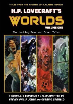 H.P. Lovecraft's Worlds - Volume One: The Lurking Fear and Other Tales - Lovecraft, H. P.; Jones, Steven Philip