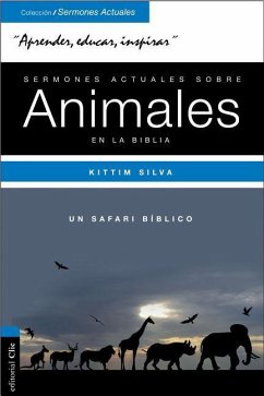 Sermones Actuales Sobre Animales de la Biblia - Silva-Bermúdez, Kittim