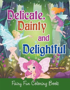 Delicate, Dainty and Delightful - Jupiter Kids