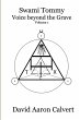 Swami Tommy - Voice Beyond the Grave.... - Bild 1