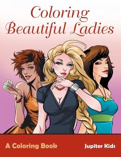 Coloring Beautiful Ladies, a Coloring Book - Jupiter Kids