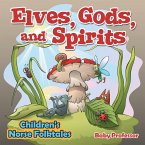 Elves, Gods, and Spirits   Children's Norse Folktales