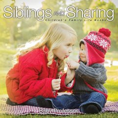 Siblings and Sharing- Children's Family Life Books - Baby