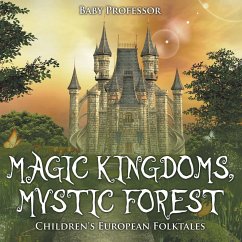 Magic Kingdoms, Mystic Forest   Children's European Folktales - Baby