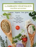 Le sarrasin végétalien vous livre ses recettes