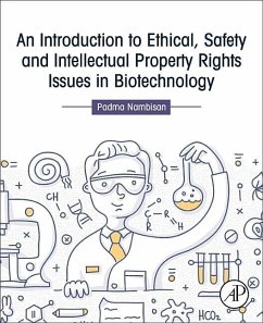 An Introduction to Ethical, Safety and Intellectual Property Rights Issues in Biotechnology - Nambisan, Padma (Professor, Department of Biotechnology, Cochin Univ