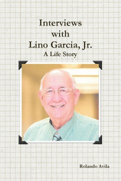 Interviews with Lino Garcia - Avila, Rolando