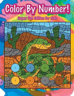Color By Number! Super Fun Edition for Kids - Speedy Kids
