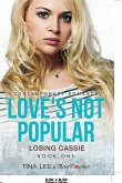 Love's Not Popular - Losing Cassie (Book 1) Contemporary Romance