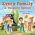 Every Family is Uniquely Special- Children's Family Life Books