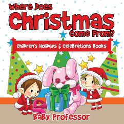 Where Does Christmas Come From?   Children's Holidays & Celebrations Books - Baby