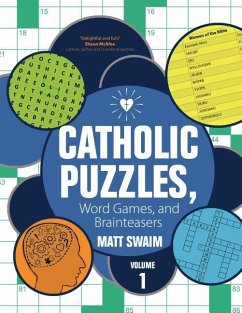 Catholic Puzzles, Word Games, and Brainteasers - Swaim, Matt
