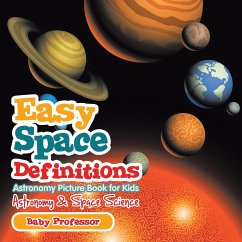 Easy Space Definitions Astronomy Picture Book for Kids   Astronomy & Space Science - Baby