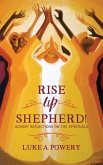 Rise Up, Shepherd