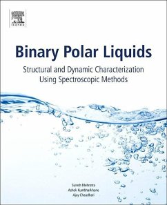 Binary Polar Liquids - Mehrotra, Suresh C; Kumbharkhane, Ashok; Chaudhari, Ajay