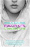 Muslim Girl: A Coming of Age