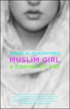 Muslim Girl: A Coming of Age - Al-Khatahtbeh, Amani