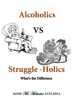 Alcoholics vs Struggleholics - Satchell, Kemp