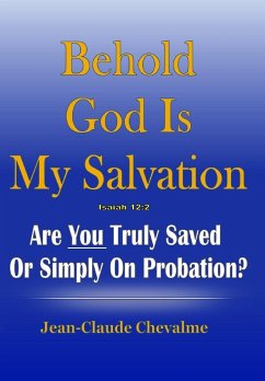 Behold God is My Salvation! Isaiah 12 - Chevalme, Jean Claude
