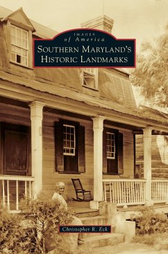 Southern Maryland's Historic Landmarks - Eck, Christopher R