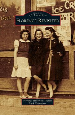Florence Revisited - Florence Historical Society Book Committ