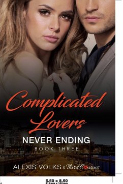 Complicated Lovers - Never Ending (Book 3) - Third Cousins