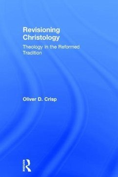 Revisioning Christology - Crisp, Oliver D